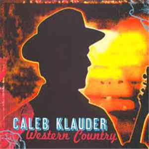 Caleb Klauder - Western Country download free