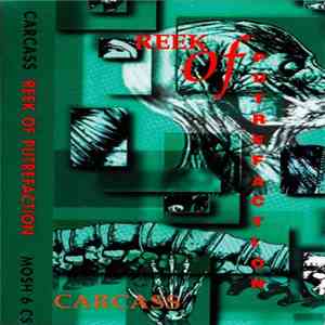 Carcass - Reek Of Putrefaction download free