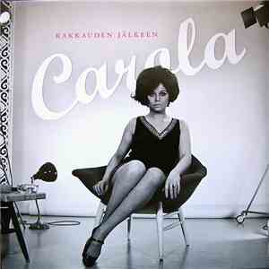 Carola  - Rakkauden Jälkeen download free