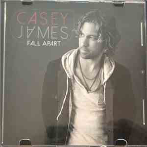 Casey James  - Fall Apart download free