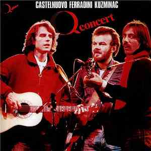 Castelnuovo - Ferradini - Kuzminac - Q Concert download free