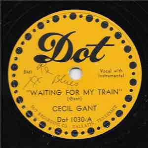Cecil Gant - Waiting For My Train / Cindy Lou download free