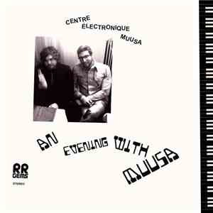 Centre Électronique Muusa - An Evening With Muusa download mp3 flac