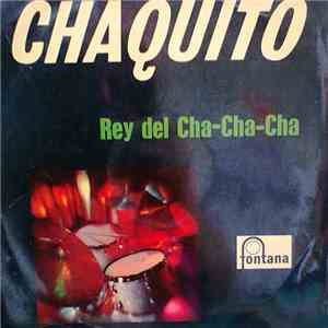 Chaquito - Rey Del Cha-Cha-Cha download free