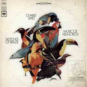 Charlie Byrd, Villa-Lobos - Sketches Of Brazil - Music Of Villa-Lobos download free