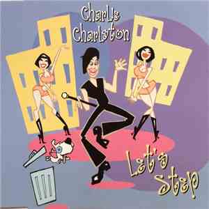 Charlie Charlston - Let's Step (Yes Sir That's My Baby) download free