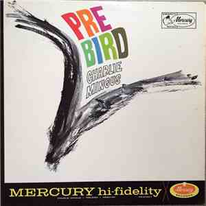 Charlie Mingus - Pre-Bird download free