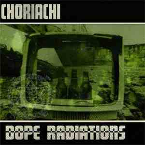 Choriachi - Mope Variations/Dope Radiations download free