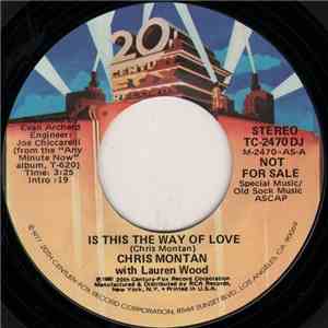 Chris Montan With Lauren Wood - Is This The Way Of Love download free