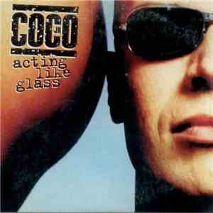Coco Jr. - Acting Like Glass download free
