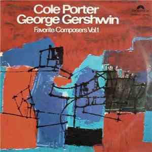Cole Porter / George Gershwin - Favorite Composers Vol.1 download mp3 flac