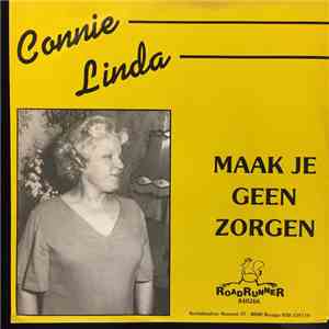 Connie Linda - Maak Je Geen Zorgen download free