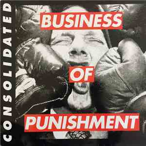 Consolidated - Business Of Punishment download free