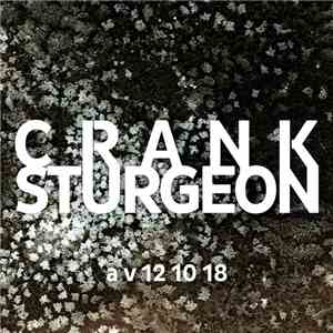 Crank Sturgeon - A V 12 10 18 download free