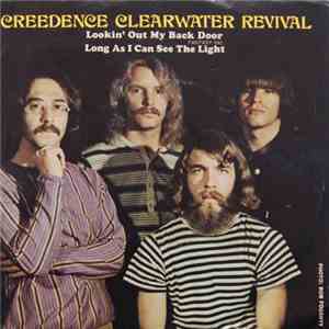 Creedence Clearwater Revival - Lookin' Out My Back Door / Long As I Can See The Light download free