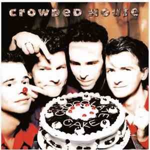 Crowded House - Chocolate Cake download free