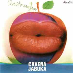 Crvena Jabuka - Sve Što Sanjam download free
