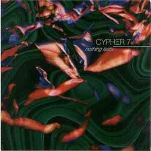 Cypher 7 - Nothing Lasts download free
