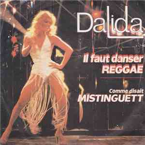 Dalida - Il Faut Danser Reggae / Comme Disait Mistinguett download free