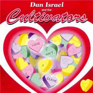 Dan Israel  And The Cultivators - Love Ain't A Cliché download free