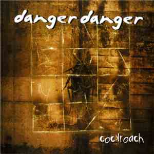 Danger Danger - Cockroach download free