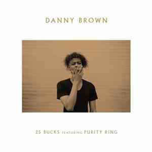 Danny Brown  - 25 Bucks download free