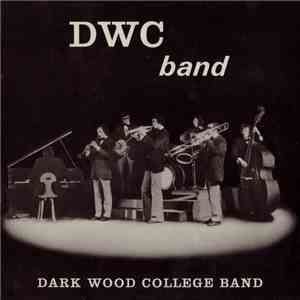 Dark Wood College Band - DWC Band download free