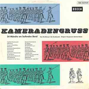 Das Musikkorps 6 Der Bundeswehr Dirigent: Hauptmann Gerhard Scholz - Kameradengruss download free