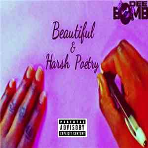 Dee Bomb  - Beautiful & Harsh Poetry download free