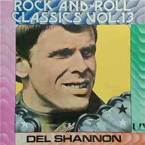 Del Shannon - Rock And Roll Classics Vol. 13 download free