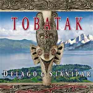 Delago & Sianipar - Tobatak download free
