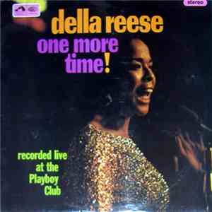 Della Reese - One More Time! Recorded Live At The Playboy Club download free