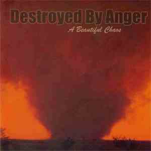 Destroyed By Anger - A Beautiful Chaos download free