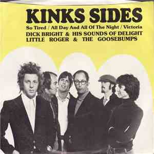 Dick Bright And His Sounds Of Delight Orchestra With Little Roger / Little Roger & The Goosebumps - Kinks Sides download free