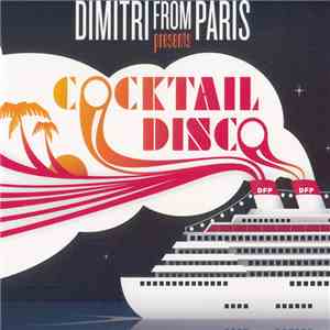 Dimitri From Paris - Cocktail Disco download free