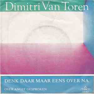 Dimitri Van Toren - Denk Daar Maar Eens Over Na download free