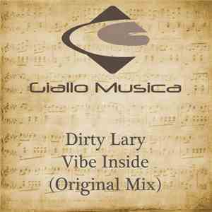 Dirty Lary - Vibe Inside download free