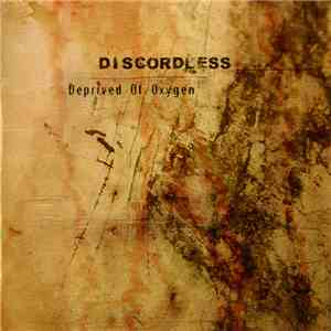 Discordless - Deprived Of Oxygen download free