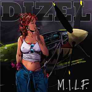 Dizel - M.I.L.F. download free