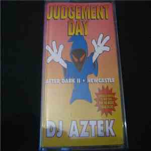 DJ Aztek  - Judgement Day - After Dark II - Newcastle download free