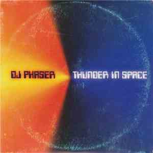 DJ Phaser - Thunder In Space download free