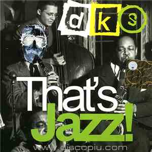 DKS  - That's Jazz! download free