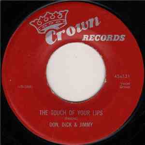 Don, Dick & Jimmy - The Touch Of Your Lips / (Where Do I Go?) I Go To You download free