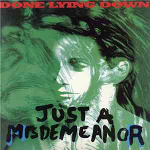 Done Lying Down - Just A Misdemeanor download free
