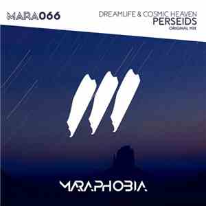 DreamLife  & Cosmic Heaven - Perseids download free