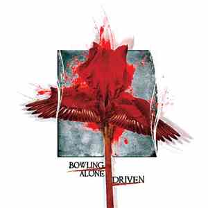 Driven / Bowling Alone - Split download free