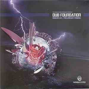 Dub Foundation  - Modern Life / Preliminary Findings download free