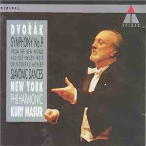 Dvořák - New York Philharmonic, Kurt Masur - Symphony No. 9 / Slavonic Dances download free
