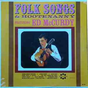 Ed McCurdy, Various - Folk Songs & Hootenanny Featuring Ed McCurdy download free
