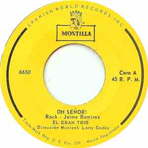El Gran Trio - Oh Señor! download free